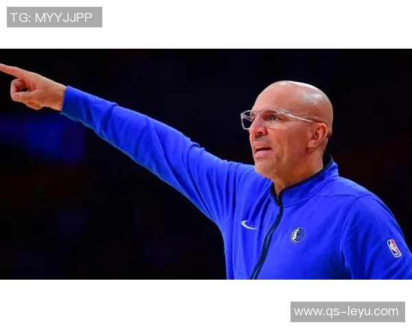 基德谈弗拉格成长：艰难时刻与胶着比赛将助他变得更强